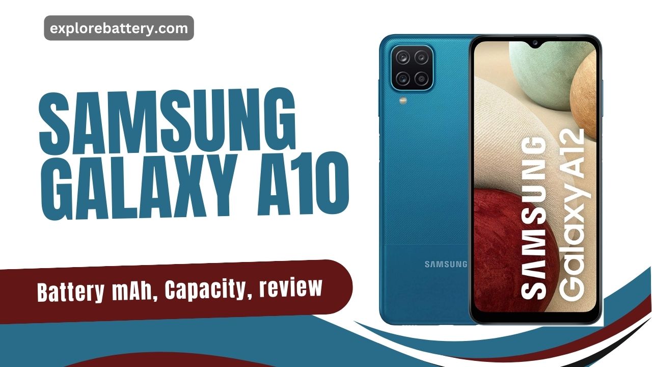Samsung GALAXY A10 mAh, Battery Capacity, Usage, Reviews
