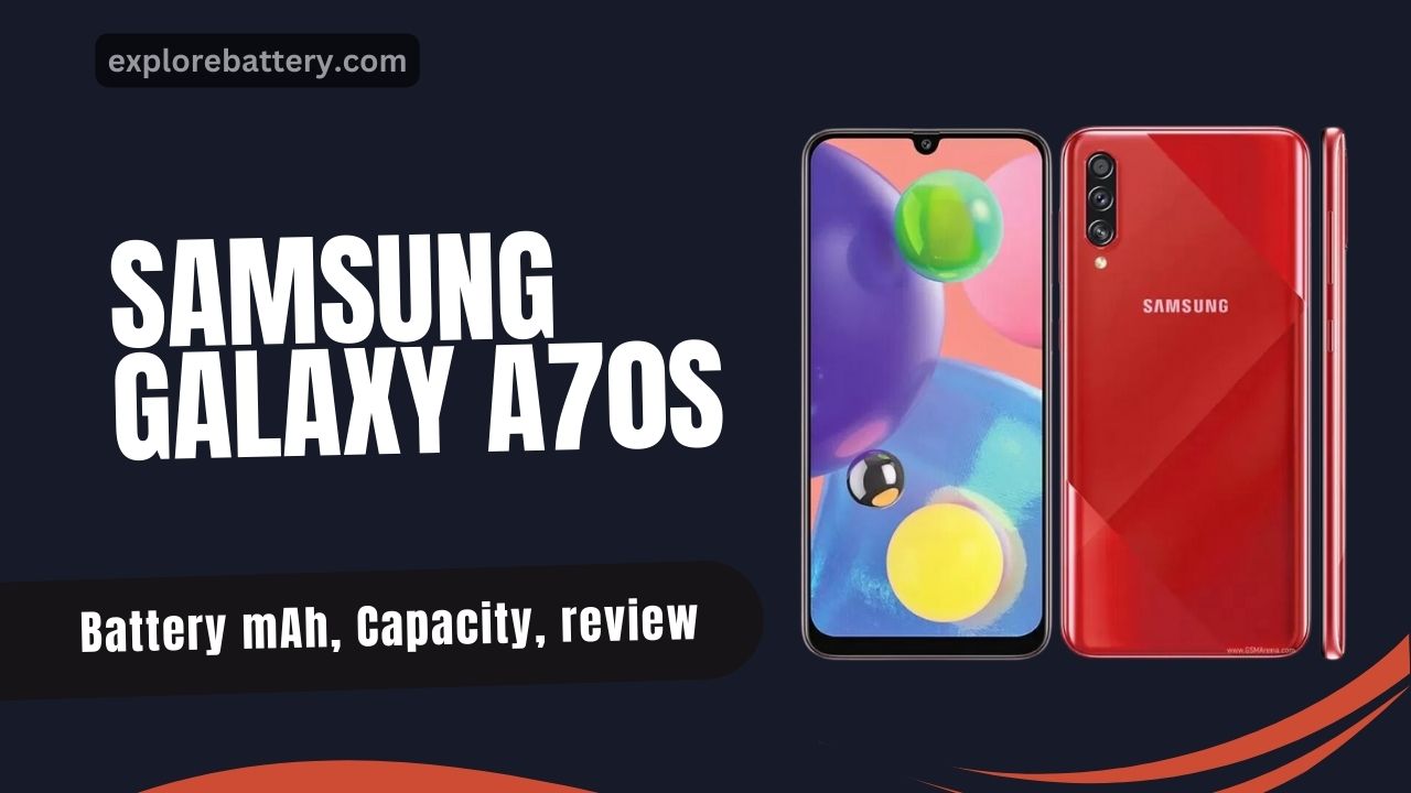 Samsung Galaxy a70s battery mah