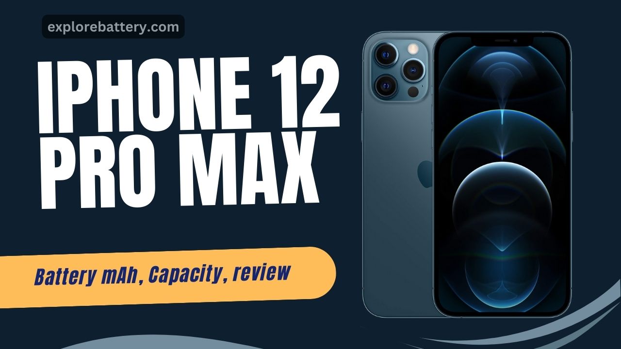 iPhone 12 Pro Max Battery mAh, Reviews, and Capacity Timing
