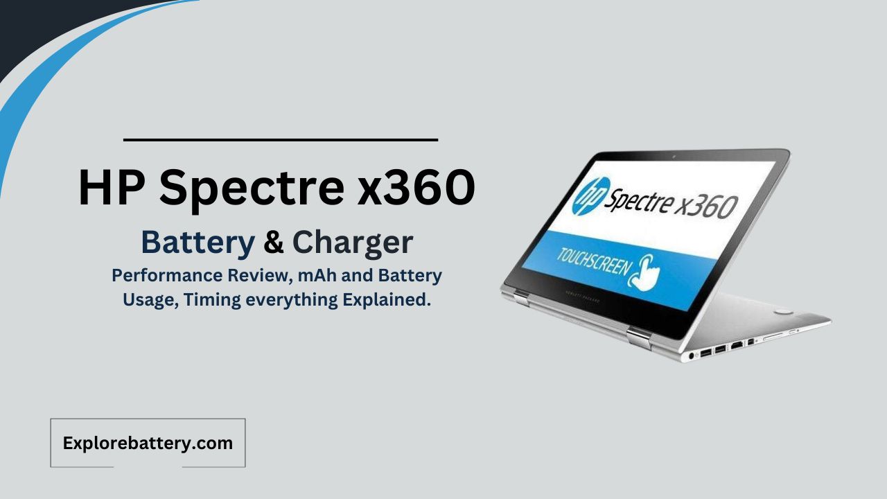 HP Spectre x360 G2 Battery Size, Capacity, Timing and Usage