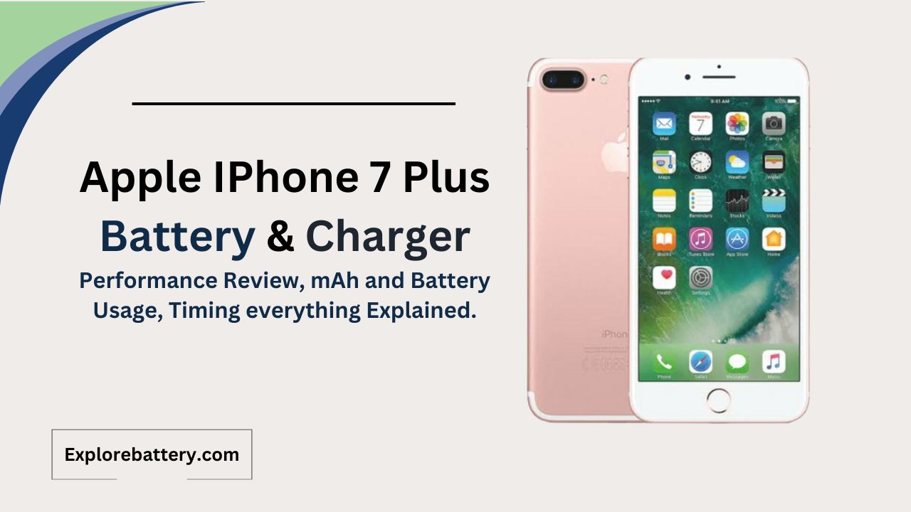 Apple IPhone 7 Plus Battery Capacity, Usage, Reviews, Timing