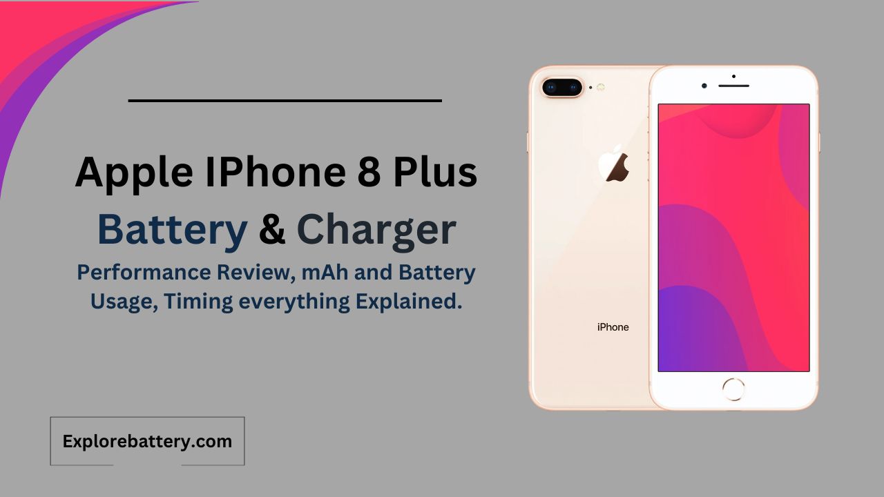 Apple IPhone 8 Plus Battery Capacity, Usage, Reviews, Timing