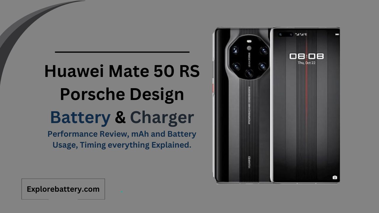 Huawei Mate 50 RS Porsche Design Battery Capacity, Usage, Reviews, Timing Battery Capacity, Usage, Reviews, Timing.jpg