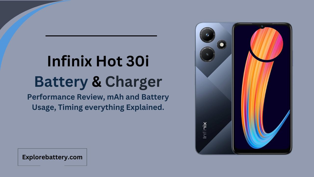 Infinix Hot 30i Battery Capacity, Usage, Reviews, Timing