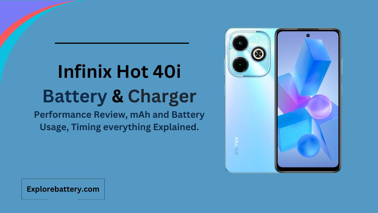 Infinix Hot 40i Battery Capacity, Usage, Reviews, Timing