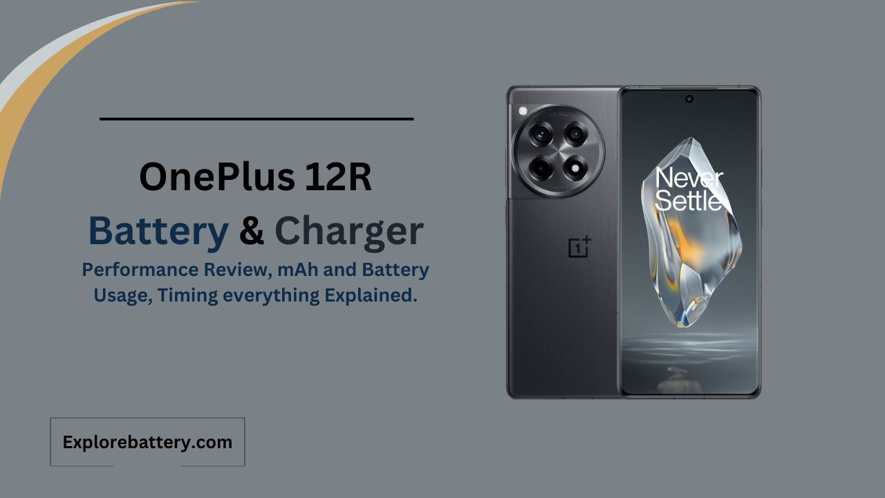 OnePlus 12R Battery Capacity, Usage, Reviews, Timing