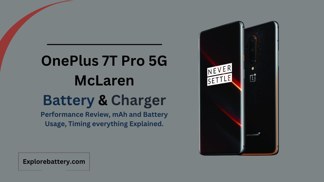 OnePlus 7T Pro 5G McLaren Battery Capacity, Usage, Reviews, Timing