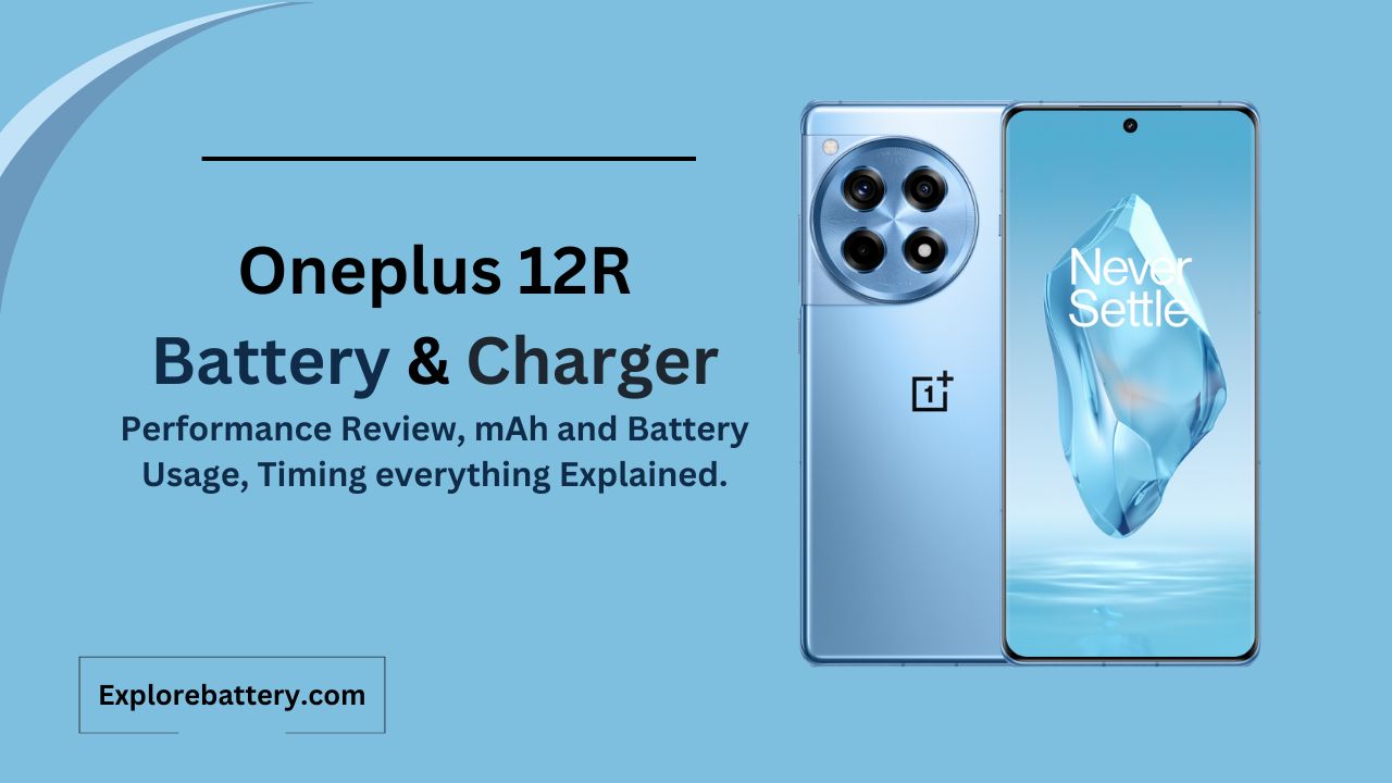 Oneplus 12R Battery Capacity, Usage, Reviews, Timing