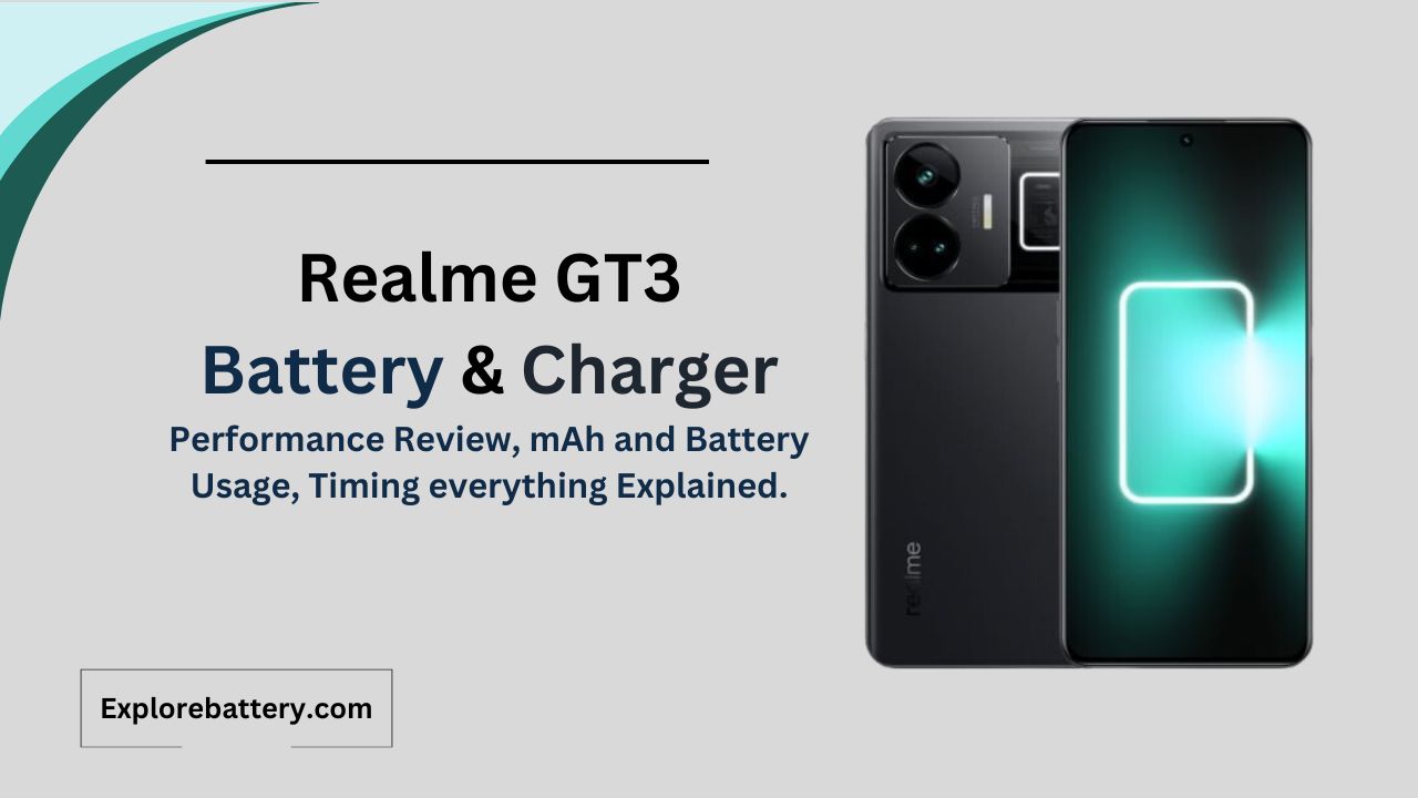 Realme GT3 Battery Capacity, Usage, Reviews, Timing