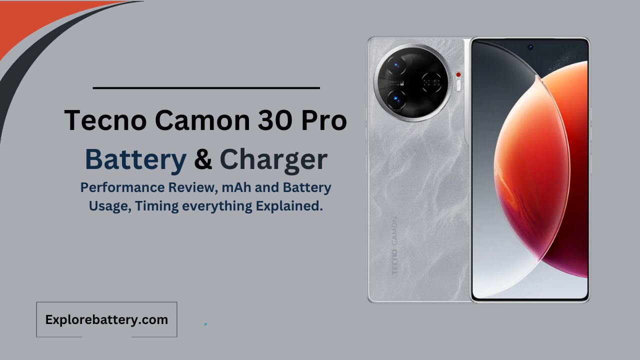 Tecno Camon 30 Pro Battery Capacity, Usage, Reviews, Timing Battery Capacity, Usage, Reviews, Timing