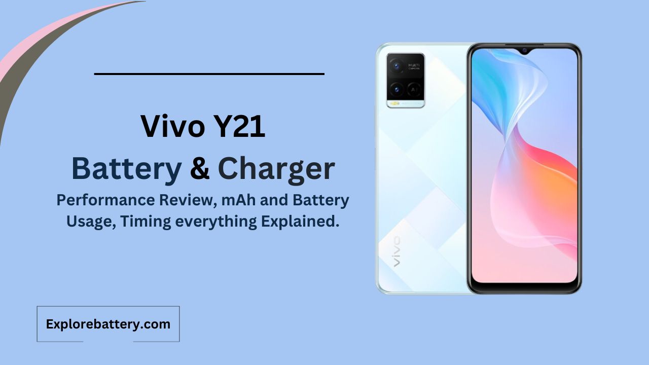 Vivo Y21 Battery Capacity, Usage, Reviews, Timing