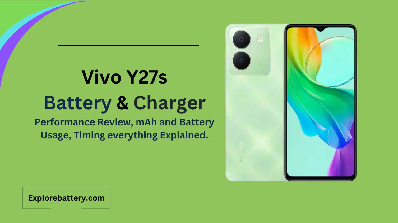 Vivo Y27s Battery Capacity, Usage, Reviews, Timing