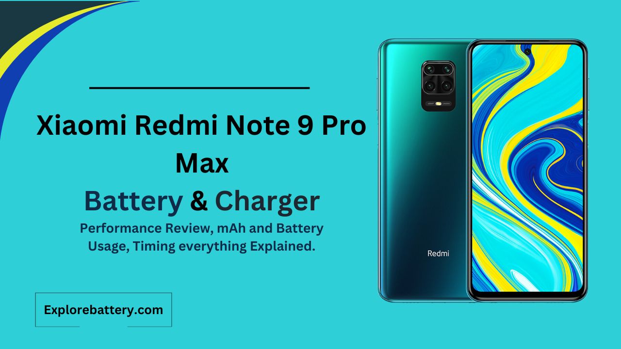 Xiaomi Redmi Note 9 Pro Max Battery Capacity, Usage, Reviews, Timing